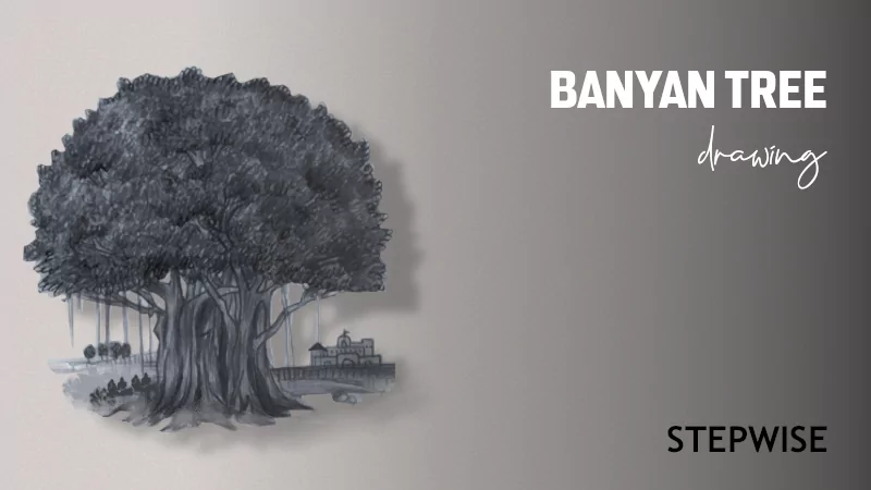 Learn to Make Banyan Tree Pencil Drawing banyan tree featured image